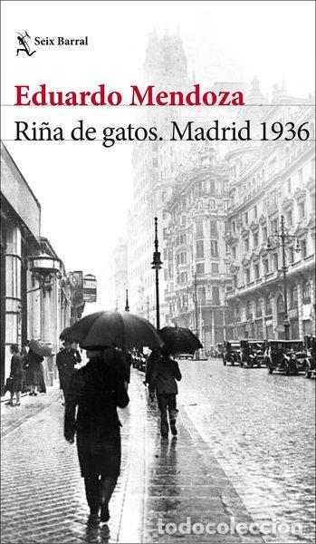 Libros: Ri&ntilde;a de gatos. Madrid 1936- 9788432236594