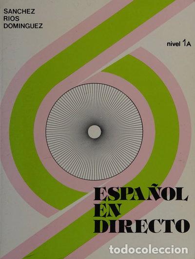 Libros: Espa&ntilde;ol En Directo - nivel 1A- 9788471430274