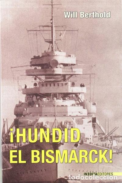 Livres: &iexcl;Hundid el Bismarck!- 9788496364363