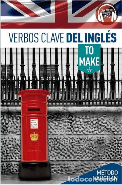 Livres: Verbos Clave del Ingl&eacute;s: To Make- 9788415978725