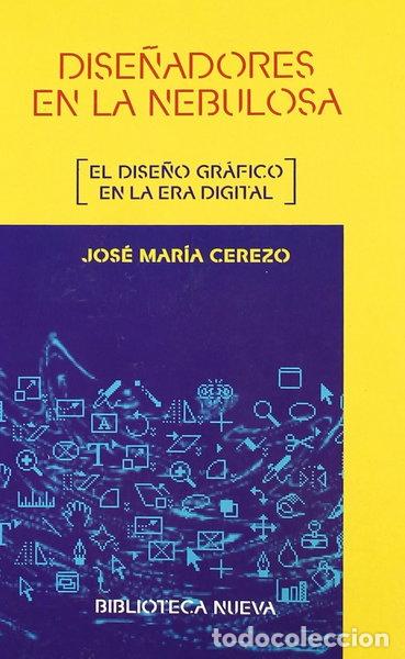 Libros: Dise&ntilde;adores en la nebulosa- 9788470304491