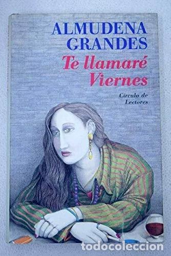 Libros: Te llamar&eacute; Viernes- 9788422637820
