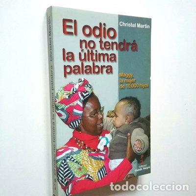 Libros: El odio no tendr&aacute; la &uacute;ltima palabra- 9788472952133