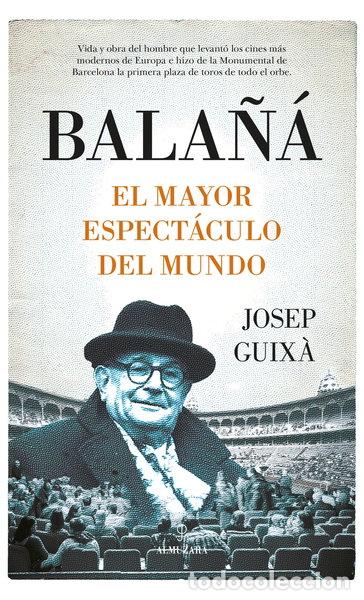Libros: Bala&ntilde;&aacute;, el mayor espect&aacute;culo del mundo- 9788411313667