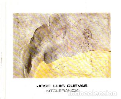 Livres: Jose Luis Cuevas / Intolerancia- 9788450523799