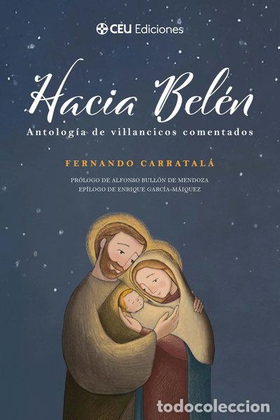 Libros: Hacia Bel&eacute;n. Antolog&iacute;a de villancicos comentados- 9791387860219