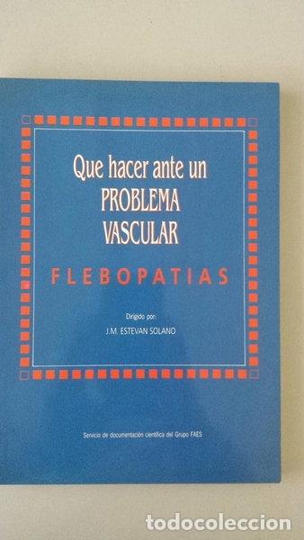 Livros em segunda m&atilde;o: Que hacer ante un problema vascular: Flebopat&iacute;as- 9788478770502