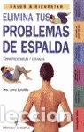 Libros: ELIMINA TUS PROBLEMAS DE ESPALDA S&B- 9788425512834