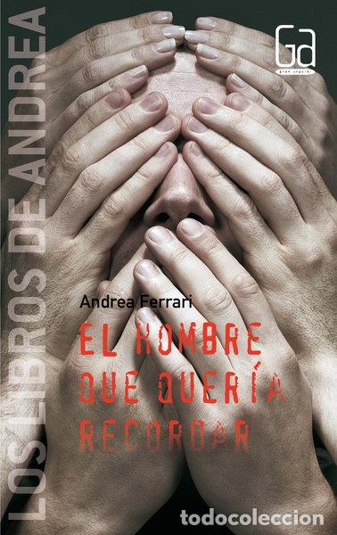 Libros: El hombre que quer&iacute;a recordar- 9788467524352