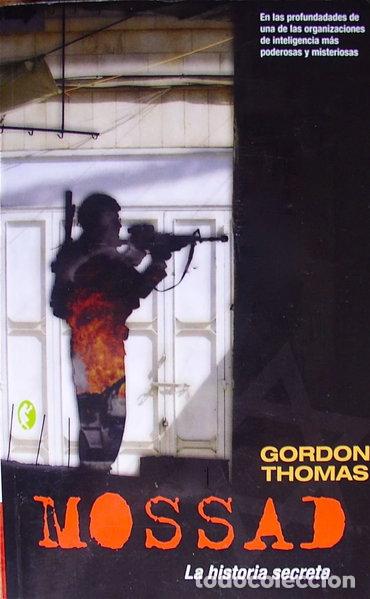 Libros: Mossad: La Historia Secreta- 9788466621243