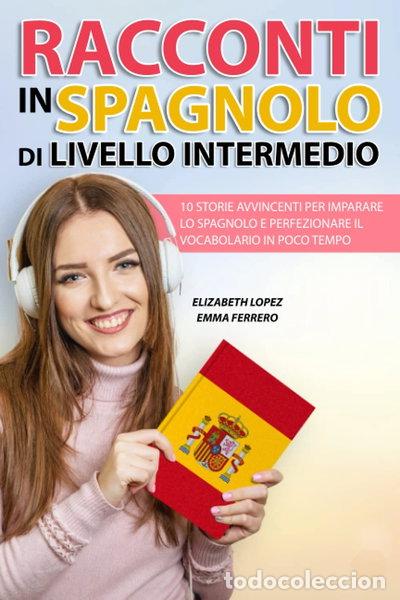 Libros: Racconti in spagnolo di livello intermedio- 9798507553105
