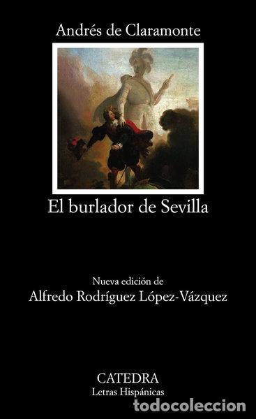 Libros: El burlador de Sevilla o El convidado de piedra- 9788437643823