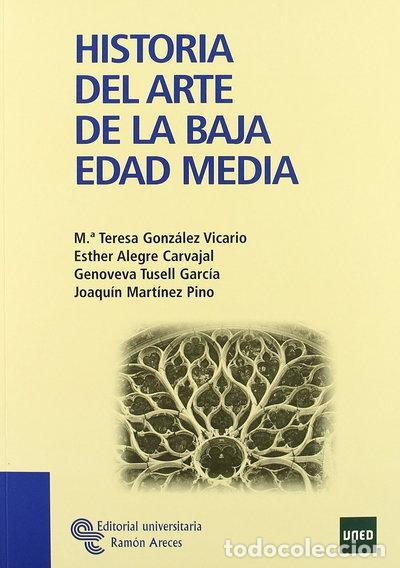 Libros: Historia del Arte de la Baja Edad Media- 9788480049436