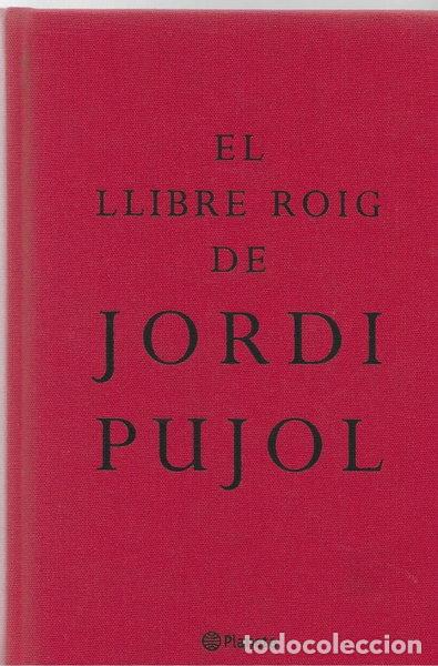 Libros: El llibre roig de Jordi Pujol- 9788497081221