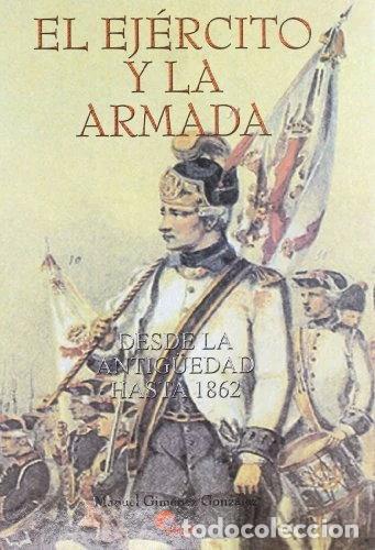 Livres: El ej&eacute;rcito y la armada- 9788496170049