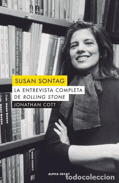 Libros: Susan Sontag: La entrevista completa de Rolling Stone- 9788494958113