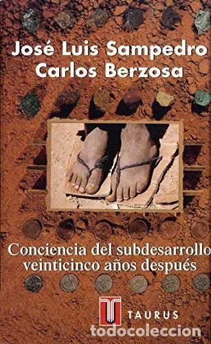 Libros: Conciencia del subdesarrollo veinticinco a&ntilde;os despu&eacute;s- 9788430600304