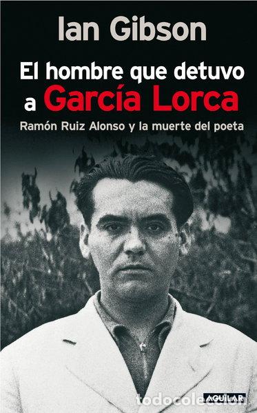 Livros em segunda m&atilde;o: El hombre que detuvo a Garc&iacute;a Lorca- 9788403098053