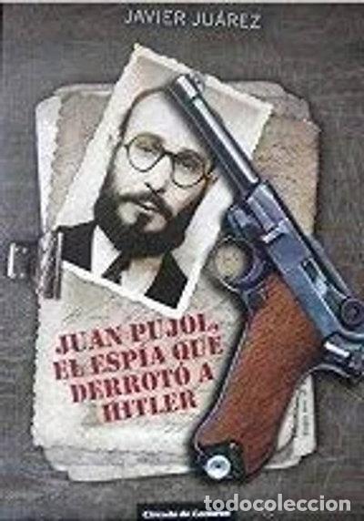 Livros em segunda m&atilde;o: Juan Pujol, el esp&iacute;a que derrot&oacute; a Hitler- 9788467251326