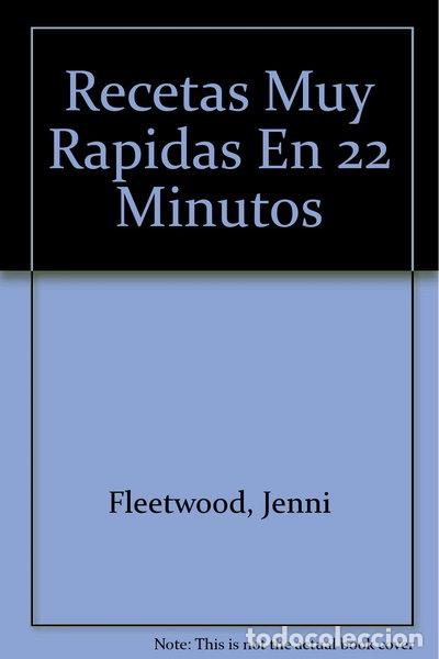 Libros: Recetas muy r&aacute;pidas en 22 minutos- 9788432924064