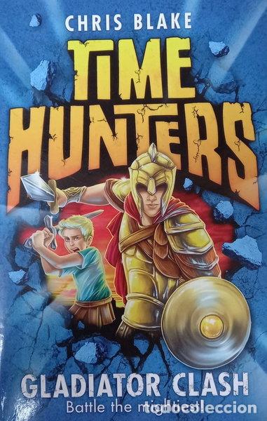 books: Time Hunters: Gladiator Clash- 9780007940844