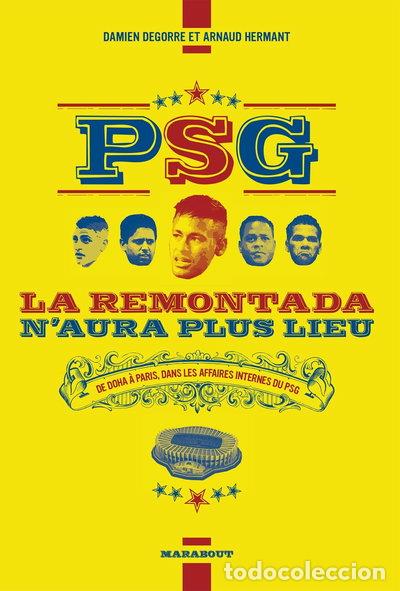 Livres: PSG : la remontada n'aura plus lieu- 9782501125000
