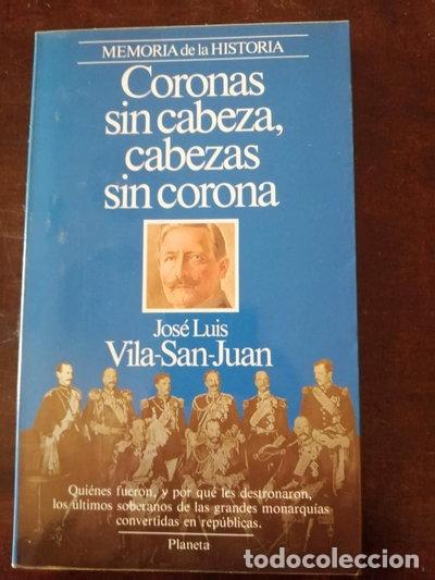 Livres: Coronas sin cabeza, cabezas sin corona- 9788432045189