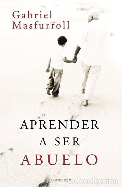 Livres: Aprender a ser abuelo- 9788466648844