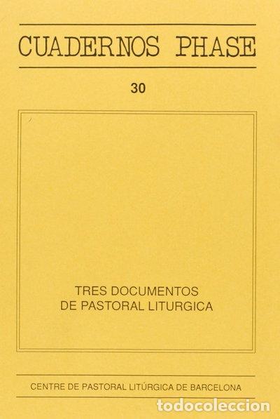 Livres: Tres documentos de pastoral lit&uacute;rgica- 9788474672091