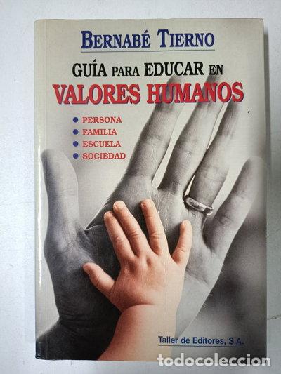 Libros: Gu&iacute;a para educar en valores humanos- 9788492143535
