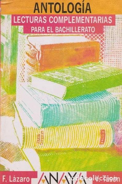 books: Antolog&iacute;a. Lecturas complementarias para el bachillerato- 9788420730578