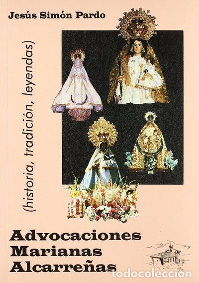 Libros: Advocaciones marianas alcarre&ntilde;as- 9788487743542