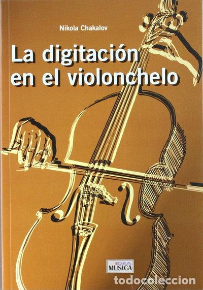Libros: La digitaci&oacute;n en el violonchelo- 9788482362847