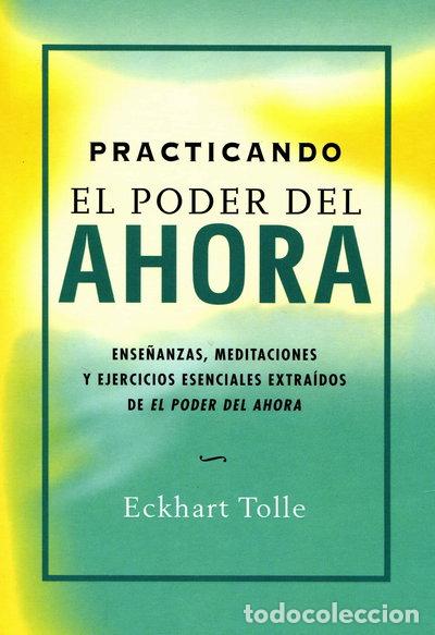 Libros: Practicando el poder del ahora- 9788484452744
