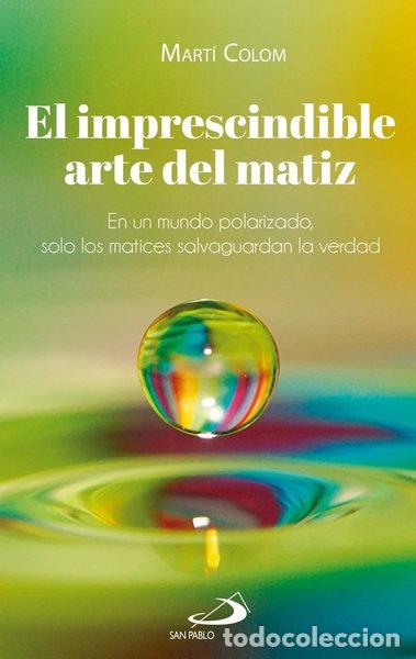 Libros: EL IMPRESCINDIBLE ARTE DEL MATIZ- 9788428575034