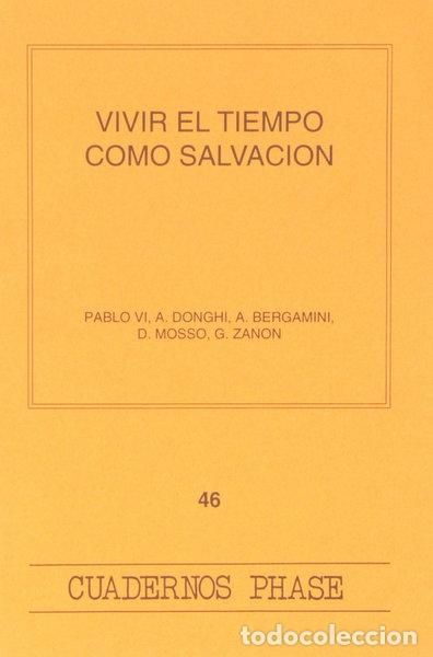 Libros: Vivir el tiempo como salvaci&oacute;n- 9788474672701