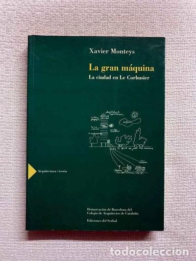 Libros: Gran Maquina, La - La Ciudad En Le Corbusier- 9788476281833