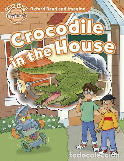 Libri di seconda mano: Crocodile in the House- 9780194722285