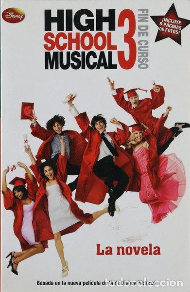 Livres: High School Musical 3. La novela- 9788484414636