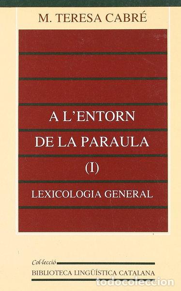Libri di seconda mano: A l'entorn de la paraula (I): lexicologia general- 9788437015170