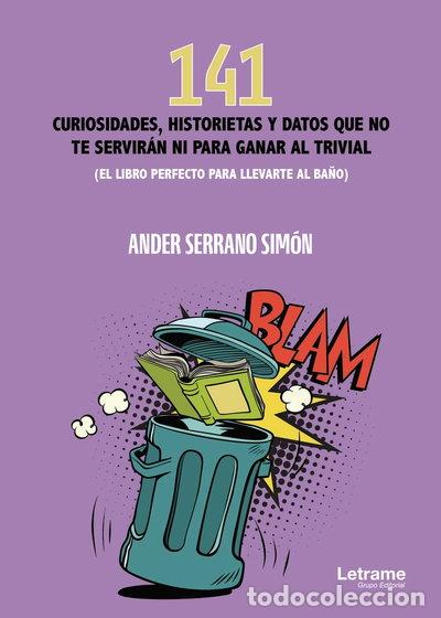 Libri di seconda mano: 141 curiosidades, historietas y datos que no te servir&aacute;n ni para ganar al tri...- 9788411817479