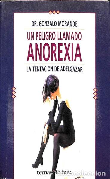 books: Un peligro llamado anorexia- 9788478805754