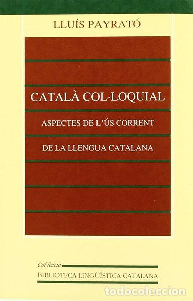 B&uuml;cher: Catal&agrave; col&middot;loquial- 9788437023397