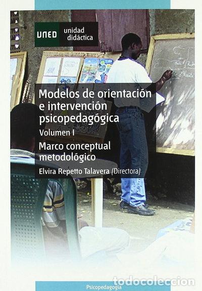 Libri di seconda mano: Modelos de orientaci&oacute;n e intervenci&oacute;n psicopedag&oacute;gica. Vol-I. Marco conceptua...- 9788436248203