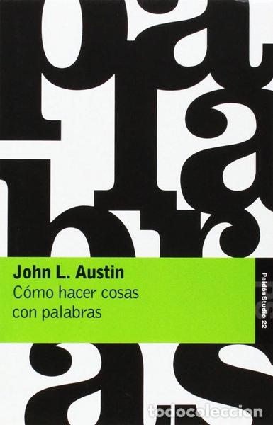 Libri di seconda mano: C&oacute;mo hacer cosas con palabras- 9788475091419