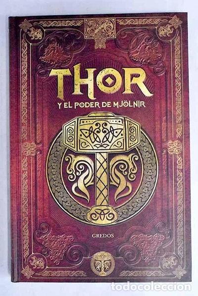Libros: Thor y el poder de Mj&ouml;lnir- 9788413290119
