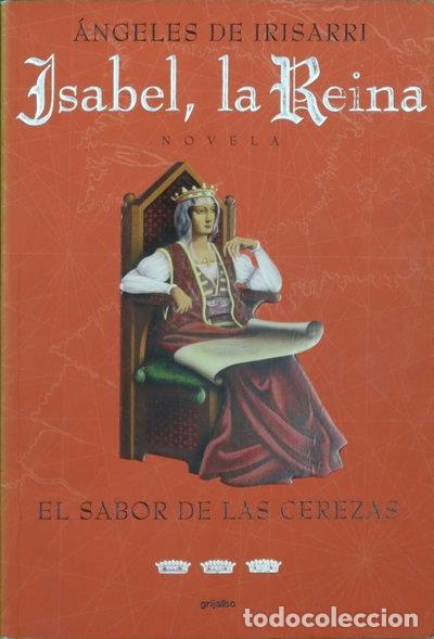 Libros: Isabel, la Reina: El sabor de las cerezas- 9788425336119
