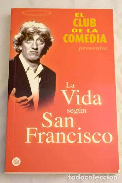 Livres: La vida seg&uacute;n San Francisco- 9788466311748