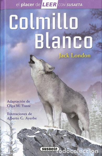 Libros: Colmillo Blanco- 9788467747492