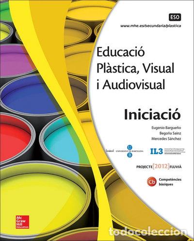 Libros: Educaci&oacute; Pl&agrave;stica, Visual i Audiovisual. Iniciaci&oacute;- 9788448607852
